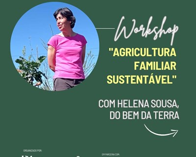 2ª edição do workshop: “Agricultura familiar sustentável”
