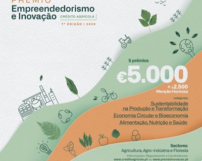 7.ª edição do Prémio Empreendedorismo e Inovação Crédito Agrícola 2020 – Mais Sustentável