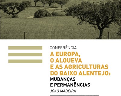 A Europa, o Alqueva e as agriculturas do Baixo Alentejo