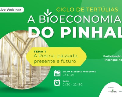 Ciclo de Tertúlias | "A bioeconomia do pinhal" organizado pelo Centro PINUS