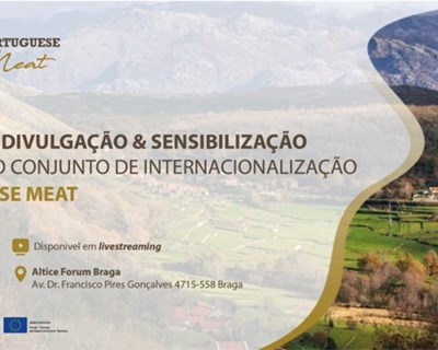 Decorre hoje a sessão de divulgação e sensibilização do projeto Portuguese Meat