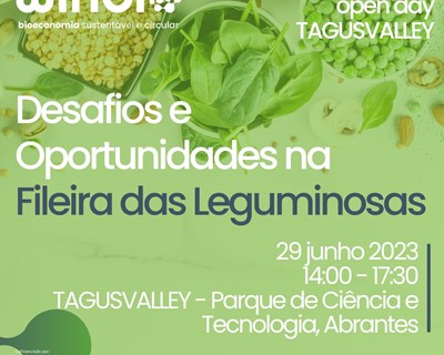 “Desafios e oportunidades para a fileira das leguminosas” - open day no TAGUSVALLEY