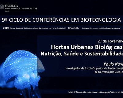 Escola Superior de Biotecnologia debate benefícios das hortas urbanas biológicas