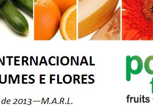 I Congresso Internacional de Frutas, Legumes e Flores, MARL, 23 de Maio 2013