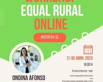 Ondina Afonso é a convidada do próximo workshop EQUAL RURAL