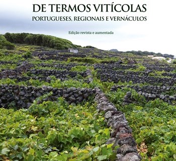 Pré-Lançamento: "Elucidário de Termos Vitícolas – Portugueses, Regionais e Vernáculos"