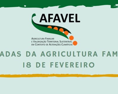 Projeto AFAVEL promove Jornadas da Agricultura Familiar