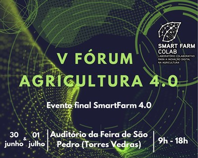 V Fórum Agricultura 4.0 decorre nos dias 30 junho e 1 julho