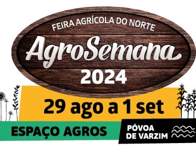 AgroSemana regressa para promover e valorizar a Produção Nacional