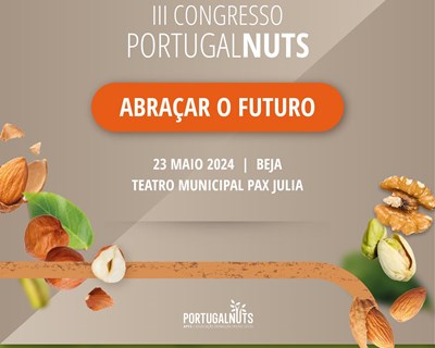 Frutos Secos em Beja com o III Congresso Portugal Nuts