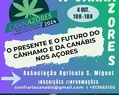 IV CannAzores: Fórum Transatlântico de Cânhamo e Canábis