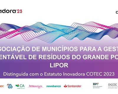 Lipor recebe reconhecimento Inovadora COTEC pelo terceiro ano consecutivo