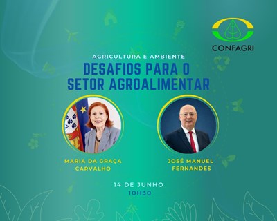 Ministra do Ambiente e Ministro da Agricultura marcam presença em Conferência da CONFAGRI
