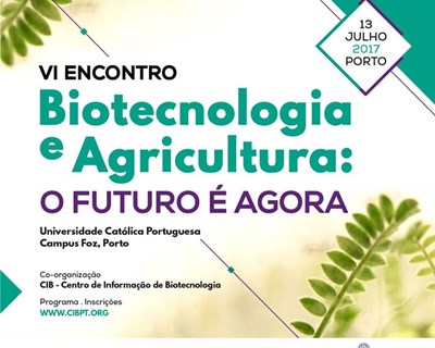 Porto recebe VI Encontro "Biotecnologia e Agricultura"