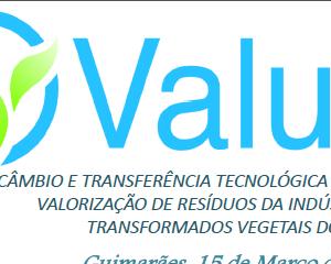 VALUE – Intercâmbio e transferência tecnológica sobre a valorização de resíduos da indústria de transformados vegetais do SUDOE